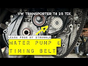 Water Pump & Timing Belt Change | VW T4 2.5tdi Engine Work Continues