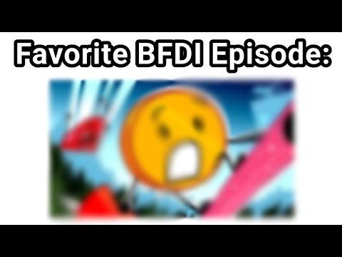 My Top 10 Favorite BFDI Episodes (So Far)