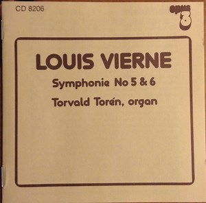 Louis Vierne, Torvald Torén - Louis Vierne: Symphonie No 5 & 6