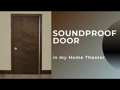 SOUNDPROOF DOORS for home theaters and more!