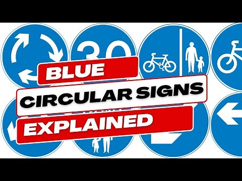 A Guide To Circular Blue Road & Traffic Signs | Watch This Before Your Theory Test