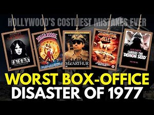 The 14 Worst Box Office DISASTERS of 1977 — Hollywood’s Most Catastrophic Mistakes