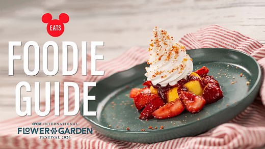 2026 EPCOT Flower and Garden Festival Foodie Guide