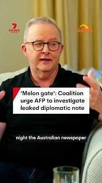 'Melon gate': Coalition urge AFP to investigate leaked diplomatic note