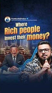 Where Rich People Invest Their Money?