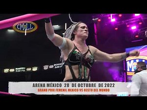 CMLL - GRAND PRIX FEMENIL / ARENA MEXICO / 28-10-22