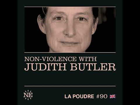 Episode 90 - Non-violence with Judith Butler - 🇬🇧