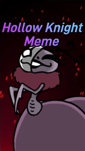 Hollow Knight Meme Compilation