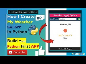 How to Create Python Weather App | Build Your First Python App | Part2-(2)