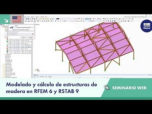 [EN] Modelado y dimensionamiento de estructuras de madera en RFEM 6 y RSTAB 9