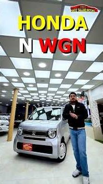 Honda N wgn | 2022 Model 2025 Import | Available At Hafiz Sajjad Motors just in 3,990,000 PKR