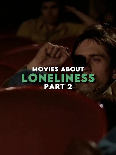 Lonely Movies: Exploring Isolation and Solitude on Screen