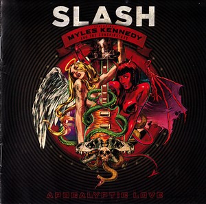 Slash Featuring Myles Kennedy And The Conspirators - Apocalyptic Love