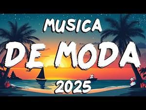 Musica De Moda 2025 🎶 Lo Mas Escuchado Del 2025 🎶 Mejores Canciones Del Momento 2025