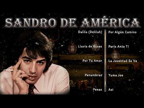 Sandro 🎤 Grandes Éxitos Inolvidables – Sus Mejores Canciones de Amor y Pasión