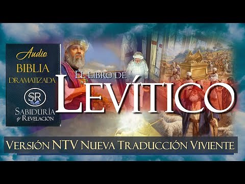 LEVÍTICO 📘✅✅📘 BIBLIA NTV DRAMATIZADA NUEVA TRADUCCIÓN VIVIENTE