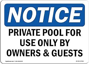 OSHA Notice Sign - Private Pool for Use Only by Owners & Guests | Rigid Plastic Sign | Protect Your Business, Work Site, Warehouse & Shop Area | Made in The USA