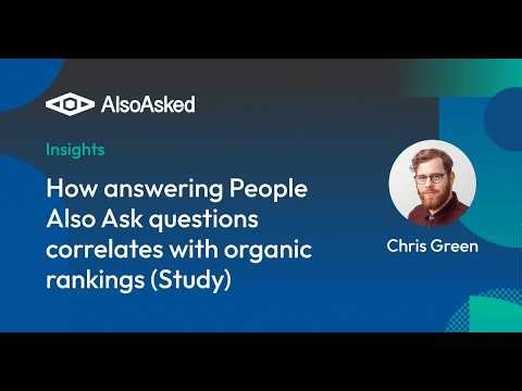 How answering PAA questions correlates with organic rankings - AlsoAnswered