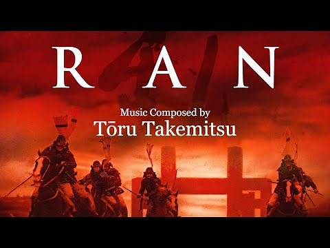 乱 Ran | Soundtrack Suite (Tōru Takemitsu)