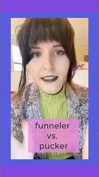 Funneler vs. Pucker Expressions