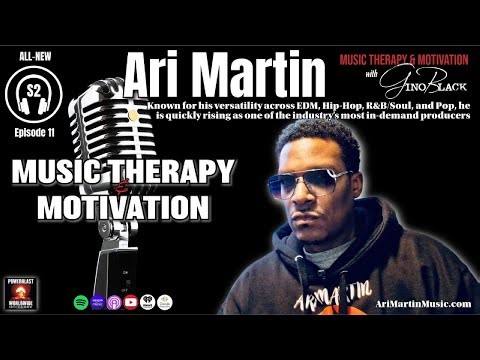Ari Martin on Music Therapy & Motivation S2 E11 | Uplifting Vibes, Breaking the Mold! 🔥🎤