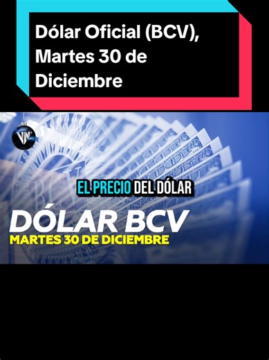 Dólar Oficial (BCV), Martes 30 de Diciembre #dolar #bcv #venezuela #economia #parati