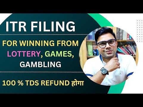 How To File ITR For Winning From Lottery | ITR Filing For TDS Winning Games Refund | ITR 2