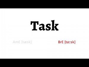 How to Pronounce task in American English and British Englishtask