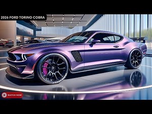 NEW 2026 Ford Torino Cobra Revealed - Interior & Exterior, First Look Details!