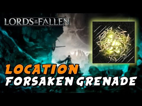 Lords Of The Fallen (2023) - Forsaken Grenade Location (Throwing Weapon / Poison Buildup)