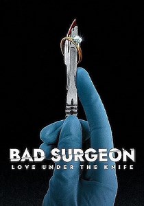 Bad Surgeon: Love Under the Knife Season 1 - streaming