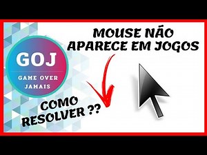 COMO RESOLVER PROBLEMA DE CURSOR DO MOUSE QUE NÃO APARECE EM JOGOS
