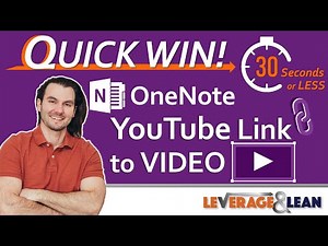 OneNote YouTube Link to Video [Quick Win!!!]