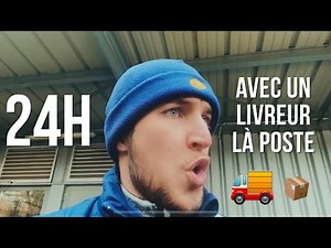 24H AVEC UN LIVREUR LA POSTE