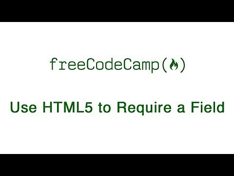 Basic HTML and HTML5: Use HTML5 to Require a Field | freeCodeCamp