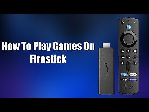 How To Play Games On Firestick
