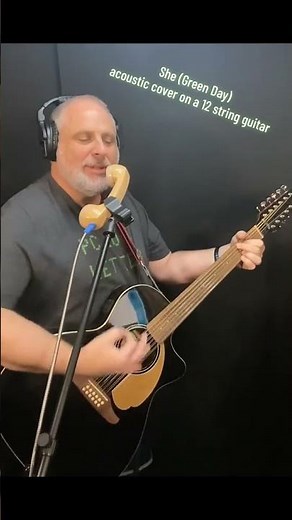 She (Green Day) acoustic cover on a 12 string guitar