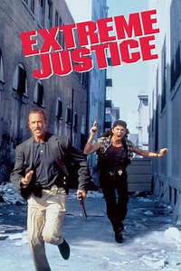 Extreme Justice (1993) - Movie