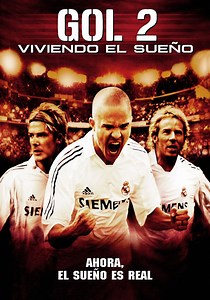 ¡Goool 2! Viviendo el sueño - película: Ver online