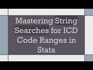 Mastering String Searches for ICD Code Ranges in Stata