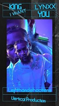 King Lynxx - I Want You (Official Video)