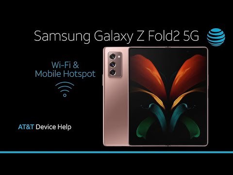 Learn How to Set Up Wi-Fi & Mobile Hotspot on Your Samsung Galaxy Z Fold2 5G | AT&T Wireless