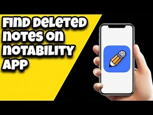 How To Find Deleted Notes On Notability App