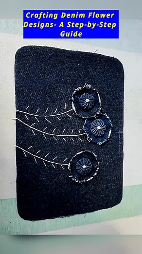 7.6K views · 108 reactions | Crafting Denim Flower Designs- A Step-by-Step Guide#newmonthnewgoals #diygiftsandcrafts #timelessstyle #diyhacks #SustainableStyle #craftingtogether #CraftingCommunity #fabriccraft #diycrafting #NationalCreativityDay #satisfyingcraft #diybeginners #diycraftideas #satisfyingvideosdaily #crafts #selfimprovementdaily | All Girls' Things | Facebook