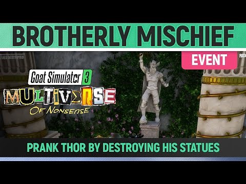 Goat Simulator 3: Multiverse of Nonsense - Event - Brotherly Mischief - All Thor Statue Locations