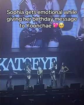 Sophia’s Birthday Message To Yoonchae! 💖🥹 // #BeautifulChaosTour (San Francisco, CA - Day 2)