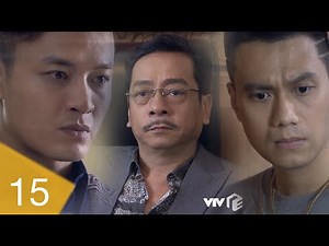 Người Phán Xử - Tập 15 | Full quá trình rắc rối gia đình đưa Lê Thành trở lại với Phan Quân