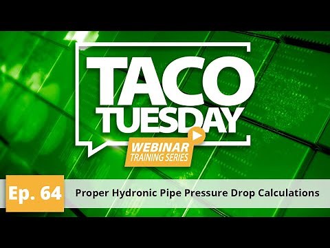 Proper Hydronic Pipe Pressure Drop Calculations