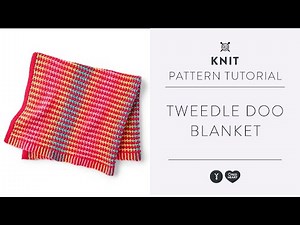 Mosaic Knitting Tutorial | Tweedle Doo Knit Blanket Pattern |