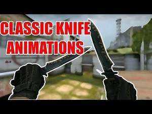 CLASSIC KNIFE ANIMATIONS ★ CS:GO